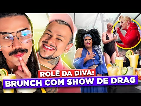 ROLÊ DA DIVA: O BRUNCH COM SHOWS DE DRAG QUEENS | Diva Depressão