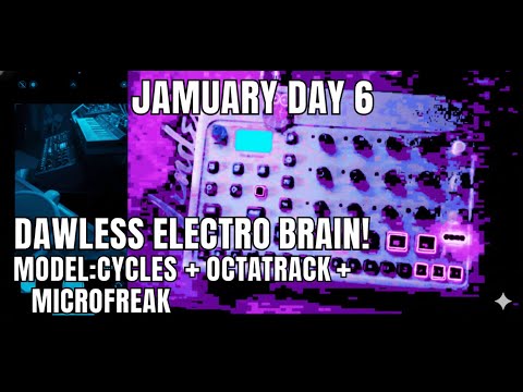 Dawless Electro from Scratch | Model:Cycles Brain + Octatrack Mixer  - January Day 6