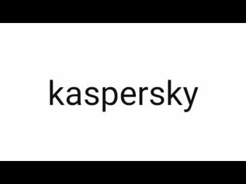 How to pronounce Kaspersky.