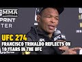 Francisco Trinaldo Reflects On 10 Years In The UFC: ‘I Stopped Aging At 33’ | UFC 274 | MMA Fighting