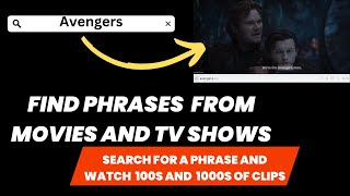 Find Phrases from Movies and TV Shows | Search For a Phrase and Watch 