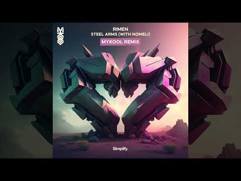 RIMEN - Steel Arms (feat. Nomeli) (MYKOOL Remix)