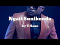 Ngati Sunikonda - T-Sean