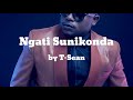 Ngati Sunikonda T Sean