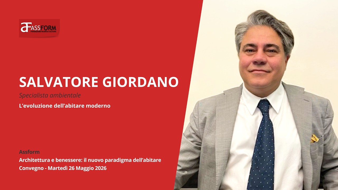 Convegno - Architettura e benessere: il nuovo paradigma dell'abitare | Salvatore Giordano