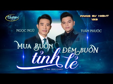 PBN133 | Ngọc Ngữ & Tuấn Phước - LK Mưa Buồn Tỉnh Lẻ & Đêm Buồn Tỉnh Lẻ