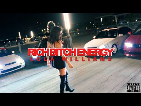 Lola Williams - Rich Bitch Energy (Official Music Video)