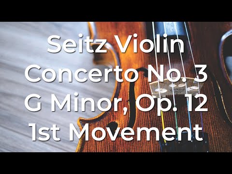 [HQ] Seitz Violin Concerto No. 3 in G Minor, Op. 12: 1st Movement, Allegro risoluto - Lawfame Violin