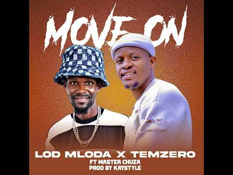 Lod Mloda & Temzero - Move on.Feat.Master Chuza