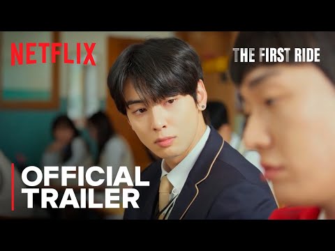 THE FIRST RIDE | Official Trailer 2025 | Netflix | Kang Ha Neul, Cha Eun Woo