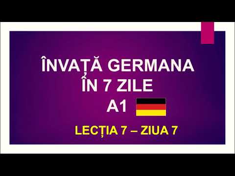 ÎNVAȚĂ GERMANA ÎN 7 ZILE! 🙀 LECȚIA 7 - ZIUA 7. Curs INTENSIV de limba germană nivelul A1.