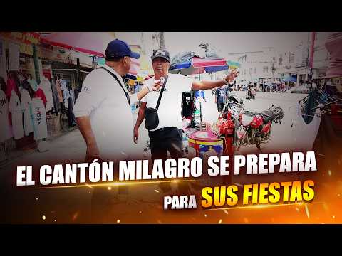 EL CANTÓN MILAGRO SE PREPARA PARA SUS FIESTAS