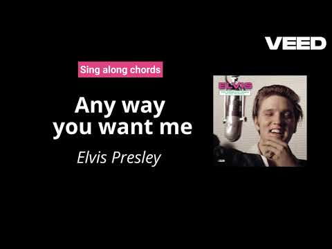 Any Way You Want Me - Elvis Presley