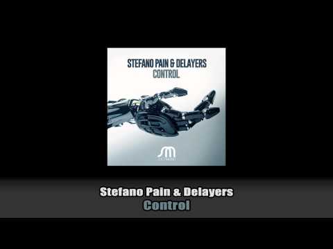 Stefano Pain & Delayers - Control [Juicy]