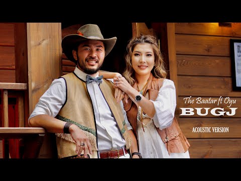 The BAATAR ft OYU - BUGJ (acoustic version)