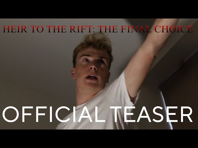 Heir to the Rift: The Final Choice | Official Teaser