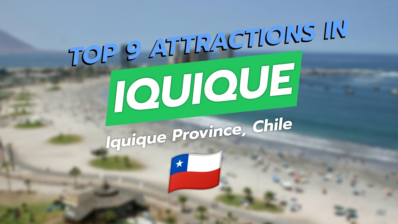 Top 9 Attractions in Iquique, Chile 🇨🇱 | CityGems 🌊🏖️🗺️
