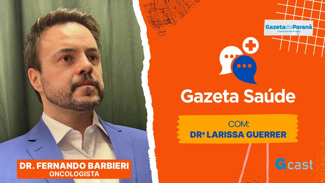 GAZETA SAÚDE – LARISSA GUERRER | Dr. Fernando Barbieri: Câncer de pulmão e tabagismo