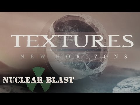 TEXTURES - New Horizons (OFFICIAL TRACK & LYRICS)