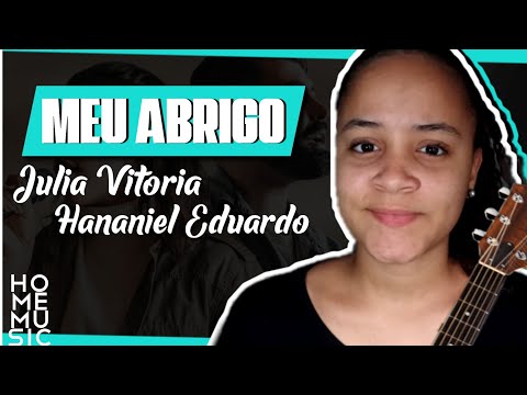 Meu Abrigo (part. Júlia Vitória) - Julia Vitória