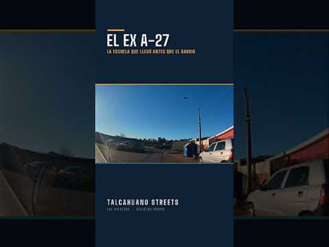 Talcahuano Streets | El ex Liceo A-27, Las Higueras