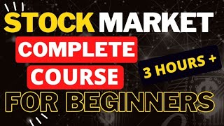 Stock market complete course for beginners 3 hours plus