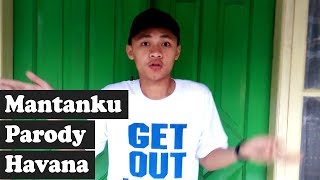 Mantanku Parody Havana (Music Video)