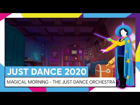 MAGICAL MORNING - THE JUST DANCE ORCHESTRA | JUST DANCE 2020 [OFFICIAL]