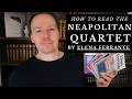 How to Read Elena Ferrante's Neapolitan Quartet (My Brilliant Friend)