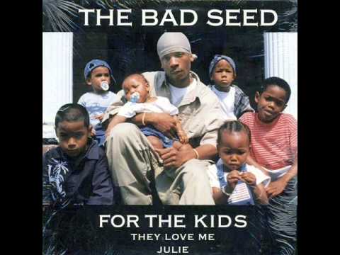 The Bad Seed - For The Kids