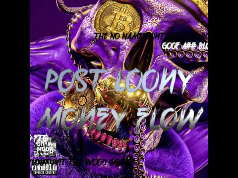 Post Loony - Money Flow [audio track]