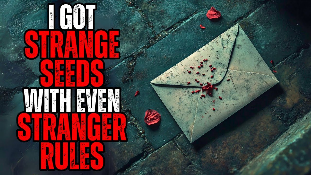 "I Was Sent Odd Flower Seeds, They Came With Strange Rules” | Creepypasta Narration