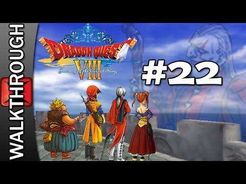 Dragon Quest 8: Journey of the Cursed King Walkthrough Part 22
