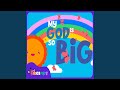 My God Is So Big