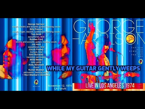George Harrison - While My Guitar Gently Weeps (LA Forum Nov. 12, 1974)