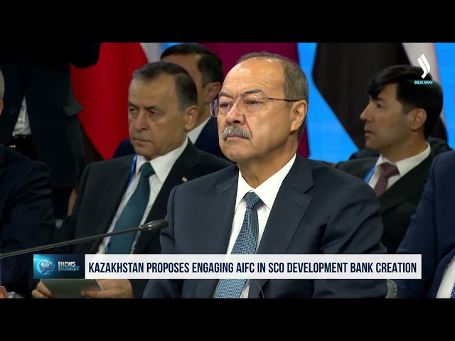 Kazakhstan proposes engaging AIFC in SCO Development Bank creation