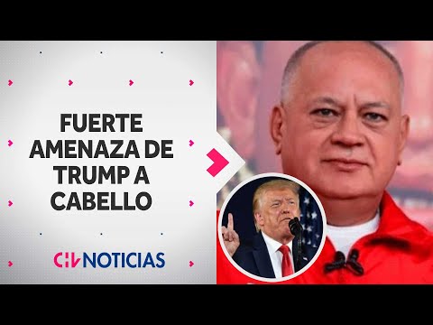 La fuerte amenaza de Donald Trump contra Diosdado Cabello: “La misma suerte que Maduro”
