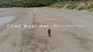 We Are Messengers - Come What May (Official Music Video)