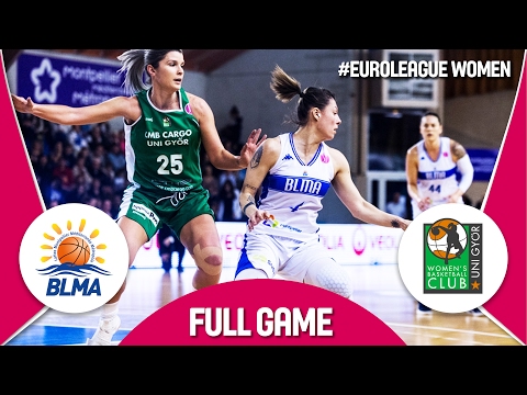 BLMA (FRA) v Uni Györ (HUN) - Full Game - EuroLeague Women 2016/17