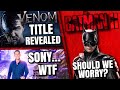 The Batman 2 Delayed, Venom 3 Title Revealed, Sony Does It Again & MORE!!