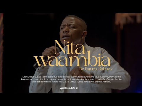 Patrick Kubuya - Nitawaambia (Live Music Video)