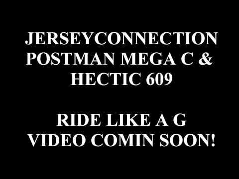 POSTMAN MEGA C & HECTIC 609...... RIDE LIKE A G