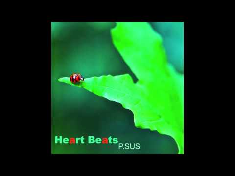 P.SUS - Heart Beats (2011) (Full EP)