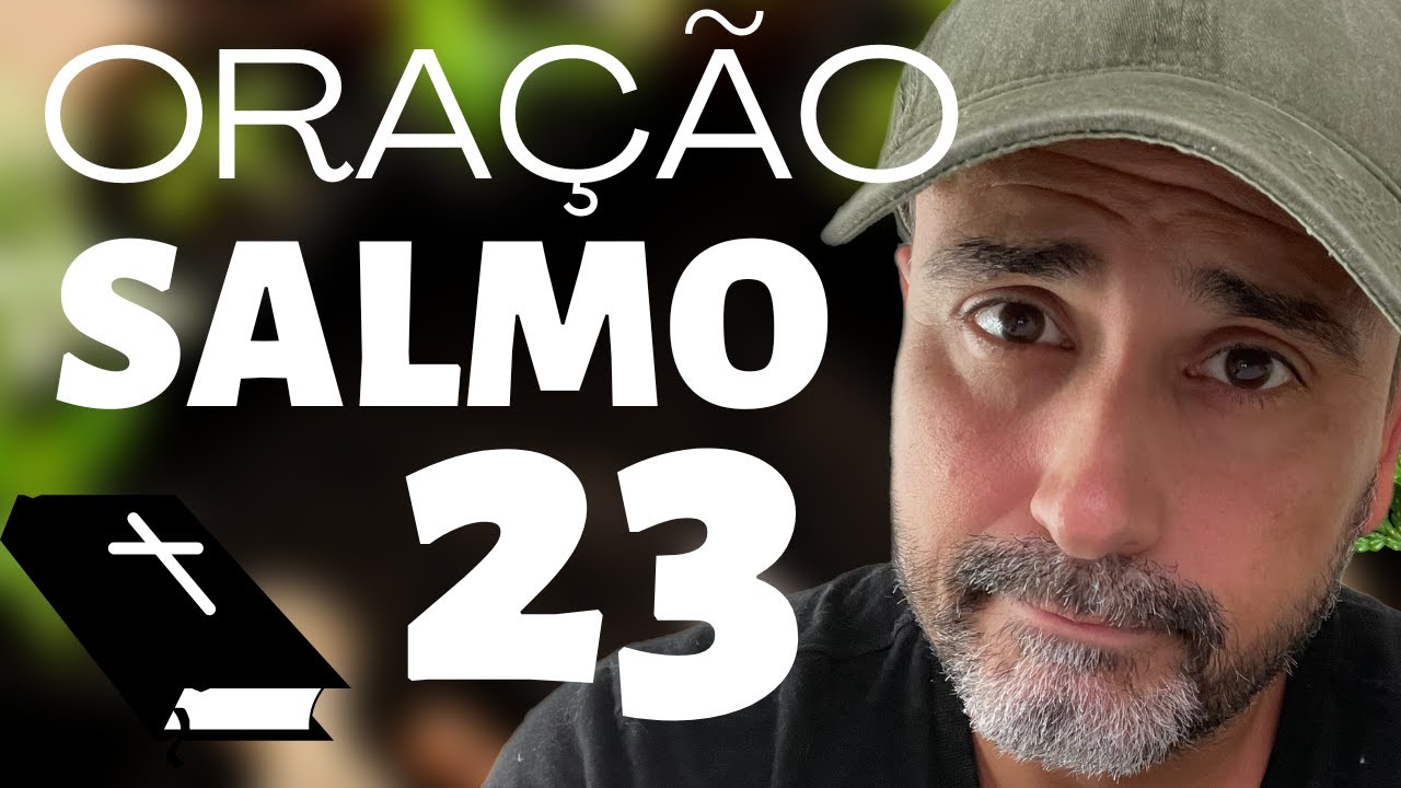 SALMO 23 - APRENDA A ORAÇÃO PODEROSA (completo) - IVAN SARAIVA - BOA TARDE JESUS