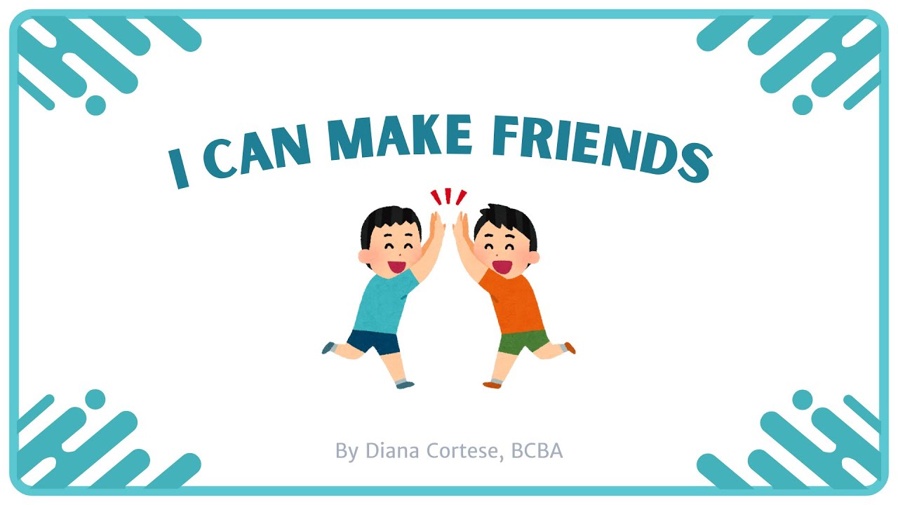 How to Make Friends - Social Story for Kids