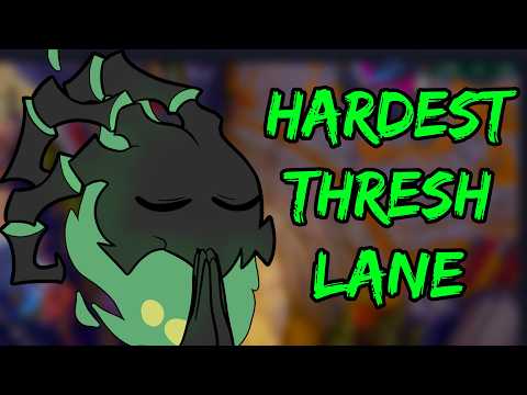 THE HARDEST LANE FOR THRESH