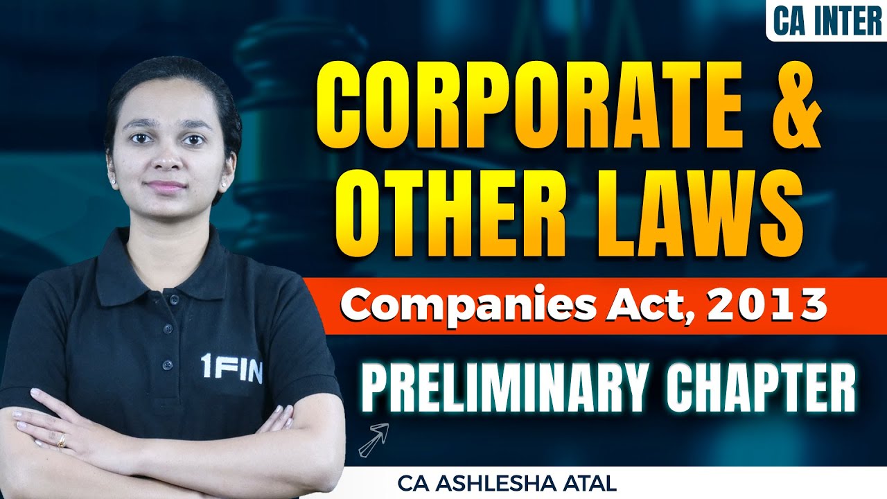 CA Inter | Corporate and Other Laws| Companies Act, 2013 | Preliminary Chapter | CA Ashlesha Atal
