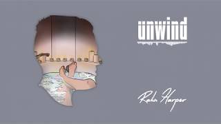 Rahn Harper - Unwind [Prod. Charley Cooks] [Audio Stream]