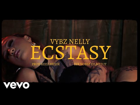 Vybz Nelly - Ecstasy (Official Video)
