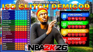 THIS ISO GLITCH DEMIGOD BUILD WILL BREAK NBA 2K26! FASTEST DRIBBLE MOVES ON NBA 2K26!